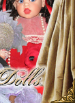 The Doll Empire presents The Glamorous World of Doll Artists and Artist Dolls with high quality graphics of one of a kind OOAK studio artist original dolls, limited edition artist dolls and artist edition dolls in porcelain, bisque, resin, vinyl, silicone, wax over porcelain.